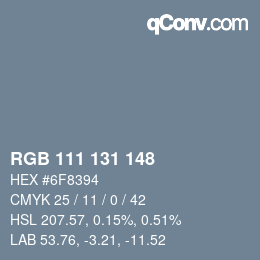 Color code: RGB 111 131 148 | qconv.com