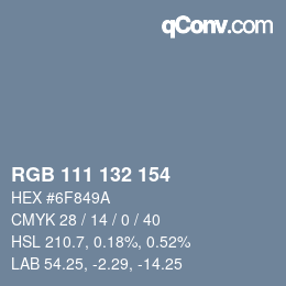 カラーコード: RGB 111 132 154 | qconv.com