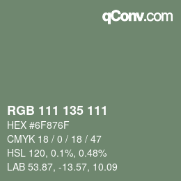 カラーコード: RGB 111 135 111 | qconv.com