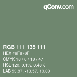 カラーコード: RGB 111 135 111 | qconv.com