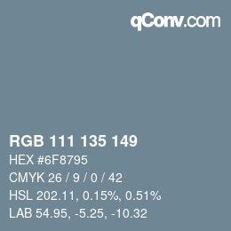 Color code: RGB 111 135 149 | qconv.com