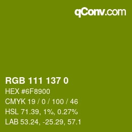 カラーコード: RGB 111 137 0 | qconv.com