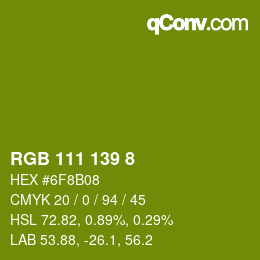 カラーコード: RGB 111 139 8 | qconv.com