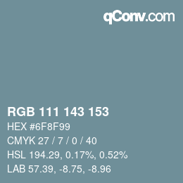 カラーコード: RGB 111 143 153 | qconv.com
