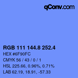 カラーコード: RGB 111 144.8 252.4 | qconv.com