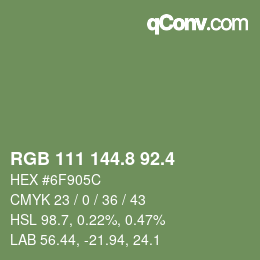 カラーコード: RGB 111 144.8 92.4 | qconv.com