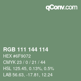 Color code: RGB 111 144 114 | qconv.com