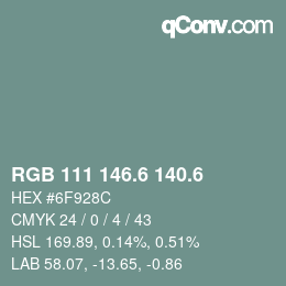カラーコード: RGB 111 146.6 140.6 | qconv.com