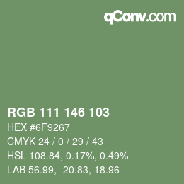Color code: RGB 111 146 103 | qconv.com
