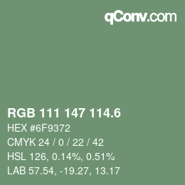 カラーコード: RGB 111 147 114.6 | qconv.com
