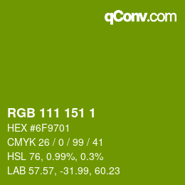 カラーコード: RGB 111 151 1 | qconv.com