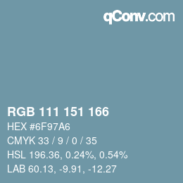 カラーコード: RGB 111 151 166 | qconv.com