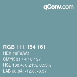 颜色代码: RGB 111 154 161 | qconv.com