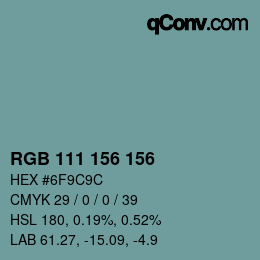 カラーコード: RGB 111 156 156 | qconv.com