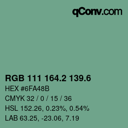 カラーコード: RGB 111 164.2 139.6 | qconv.com