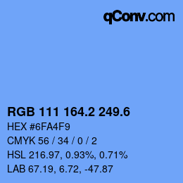 カラーコード: RGB 111 164.2 249.6 | qconv.com
