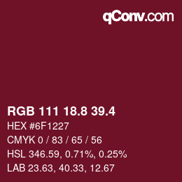 カラーコード: RGB 111 18.8 39.4 | qconv.com