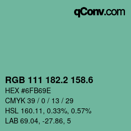 カラーコード: RGB 111 182.2 158.6 | qconv.com