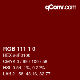 カラーコード: RGB 111 1 0 | qconv.com
