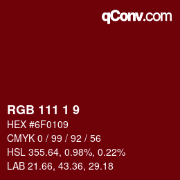 Color code: RGB 111 1 9 | qconv.com