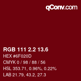 カラーコード: RGB 111 2.2 13.6 | qconv.com