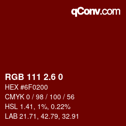 カラーコード: RGB 111 2.6 0 | qconv.com