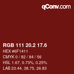 カラーコード: RGB 111 20.2 17.6 | qconv.com