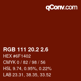 カラーコード: RGB 111 20.2 2.6 | qconv.com