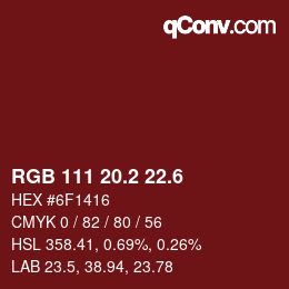 カラーコード: RGB 111 20.2 22.6 | qconv.com