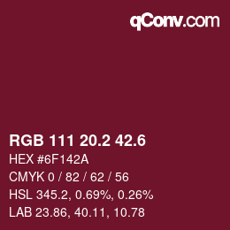 カラーコード: RGB 111 20.2 42.6 | qconv.com