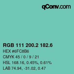 カラーコード: RGB 111 200.2 182.6 | qconv.com