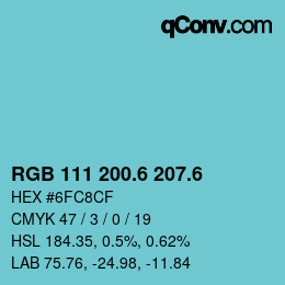 カラーコード: RGB 111 200.6 207.6 | qconv.com
