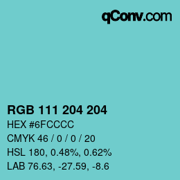 Color code: RGB 111 204 204 | qconv.com