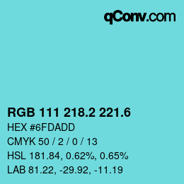 カラーコード: RGB 111 218.2 221.6 | qconv.com