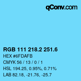 カラーコード: RGB 111 218.2 251.6 | qconv.com
