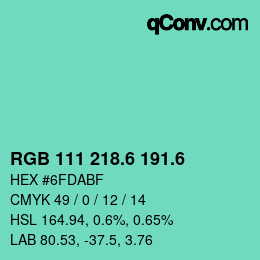 カラーコード: RGB 111 218.6 191.6 | qconv.com
