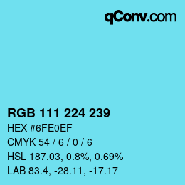 カラーコード: RGB 111 224 239 | qconv.com