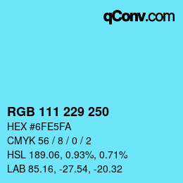 Color code: RGB 111 229 250 | qconv.com