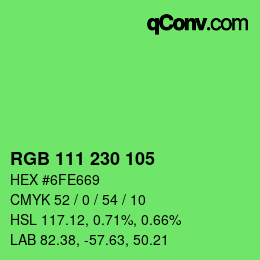 カラーコード: RGB 111 230 105 | qconv.com
