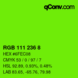 カラーコード: RGB 111 236 8 | qconv.com