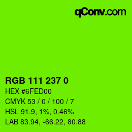 Color code: RGB 111 237 0 | qconv.com