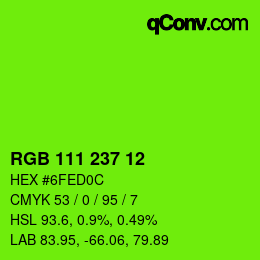 カラーコード: RGB 111 237 12 | qconv.com