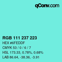 Color code: RGB 111 237 223 | qconv.com
