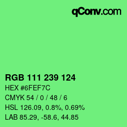 カラーコード: RGB 111 239 124 | qconv.com