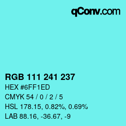 カラーコード: RGB 111 241 237 | qconv.com