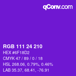 Color code: RGB 111 24 210 | qconv.com