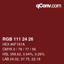 カラーコード: RGB 111 24 26 | qconv.com