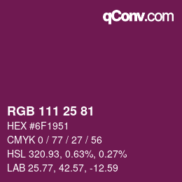 颜色代码: RGB 111 25 81 | qconv.com