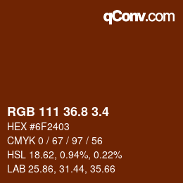 カラーコード: RGB 111 36.8 3.4 | qconv.com