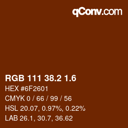 カラーコード: RGB 111 38.2 1.6 | qconv.com